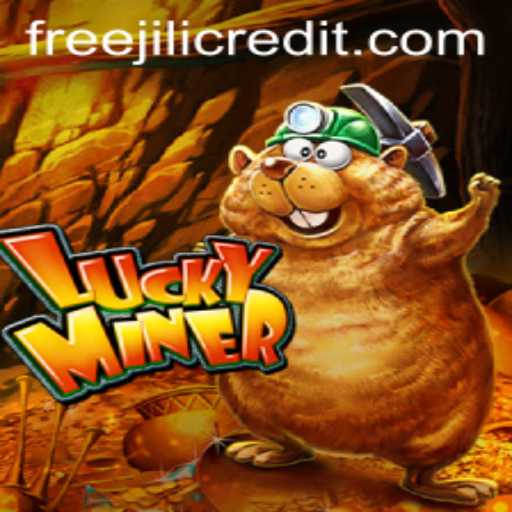 Unveiling LuckyMiner: Explore the Thrills with Jili Free Credit